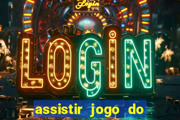 assistir jogo do flamengo ao vivo no multicanais